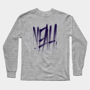 Yeah, yes, yeap, graffity style Long Sleeve T-Shirt